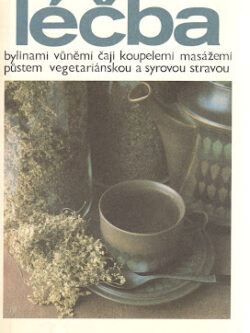 LÉČBA PŘÍRODNÍMI PROSTŘEDKY