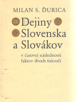 DEJINY SLOVENSKA A SLOVÁKOV