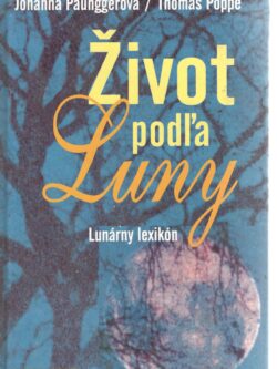 ŽIVOT PODĽA LUNY