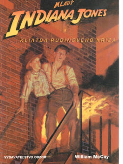 MLADÝ INDIANA JONES A KLIATBA RUBÍNOVÉHO KRÍŽA