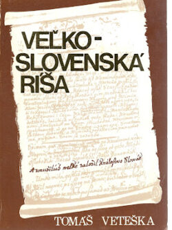 VEĽKOSLOVENSKÁ RÍŠA
