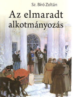AZ ELMARADT ALKOTMÁNYOZÁS