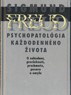 PSYCHOPATOLÓGIA KAŽDODENNÉHO ŽIVOTA