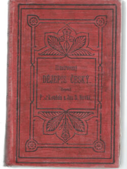 ILLUSTROVANÝ DĚJEPIS ČESKÝ I., II.