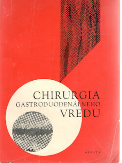 CHIRURGIA GASTRODUODENÁLNEHO VREDU