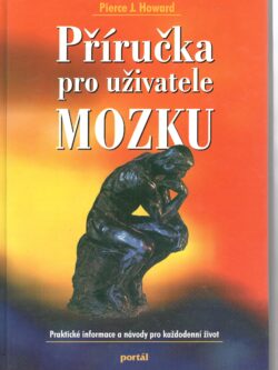 PŘÍRUČKA PRO UŽIVATELE MOZKU