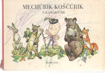 MECHÚRIK-KOŠČÚRIK S KAMARÁTMI