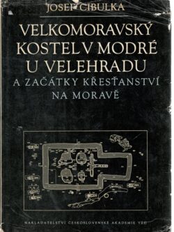 VELKOMORAVSKÝ KOSTEL V MODRÉ U VELEHRADU