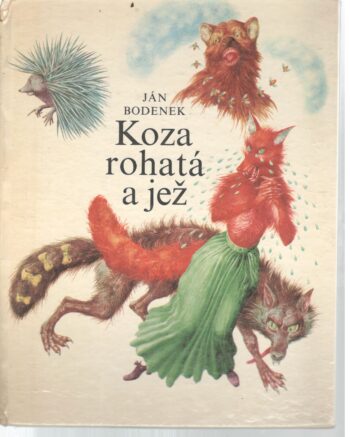 KOZA ROHATÁ A JEŽ
