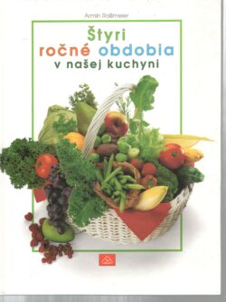 ŠTYRI ROČNÉ OBDOBIA V KUCHYNI