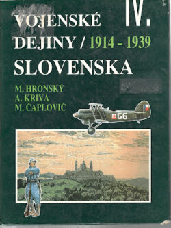 VOJENSKÉ DEJINY SLOVENSKA IV.