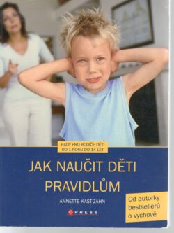 JAK NAUČIT DĚTI PRAVIDLŮM