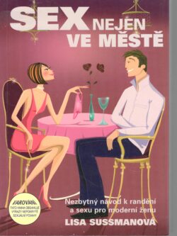SEX NEJEN VE MĚSTĚ