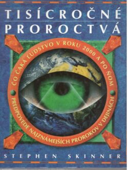 TISÍCROČNÉ PROROCTVÁ