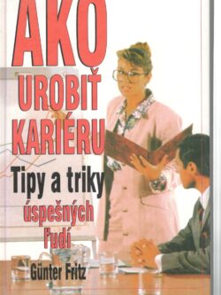 AKO UROBIŤ KARIÉRU