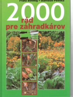 2000 RÁD PRE ZÁHRADKÁROV