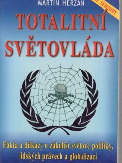 TOTALITNÍ SVĚTOVLÁDA