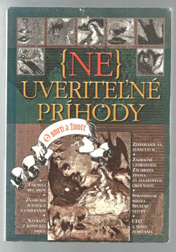(NE)UVERITEĽNÉ PRÍHODY