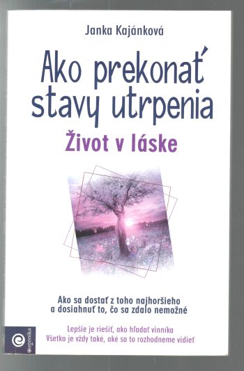 AKO PREKONAŤ STAVY UTRPENIA