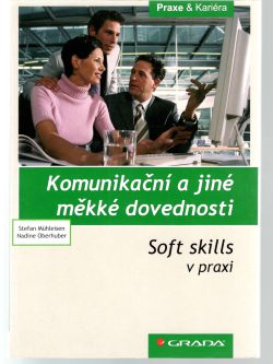 KOMUNIKAČNÍ A JINÉ MĚKKÉ DOVEDNOSTI