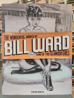 THE WONDERFUL WORLD OF BILL WARD, KING OF THE HLAMOUR GIRLS