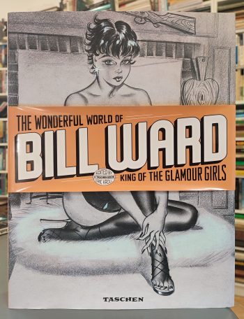 THE WONDERFUL WORLD OF BILL WARD, KING OF THE HLAMOUR GIRLS