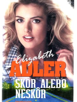 SKÔR ALEBO NESKÔR