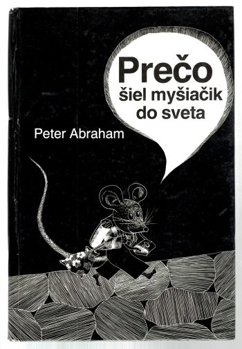 PREČO ŠIEL MYŠIAČIK DO SVETA