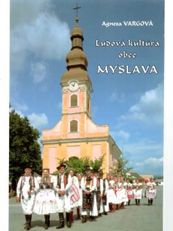 ĽUDOVÁ KULTÚRA OBCE MYSLAVA