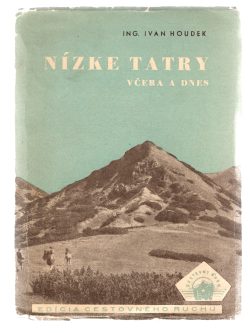 NÍZKE TATRY VČERA A DNES