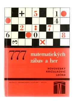 777 MATEMATICKÝCH ZÁBAV A HER