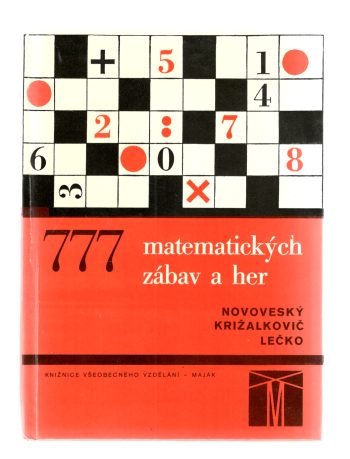 777 MATEMATICKÝCH ZÁBAV A HER