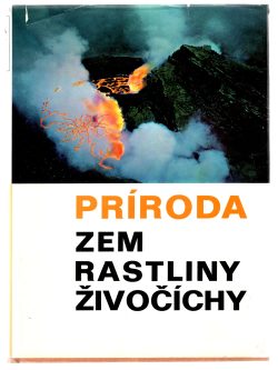 PRÍRODA - ZEM RASTLINY ŽIVOČÍCHY