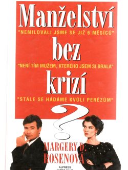 MANŽELSTVÍ BEZ KRIZÍ?