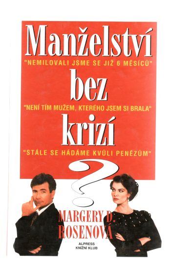 MANŽELSTVÍ BEZ KRIZÍ?