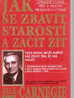 JAK SE ZBAVIT STAROSTÍ A ZAČÍT ŽÍT
