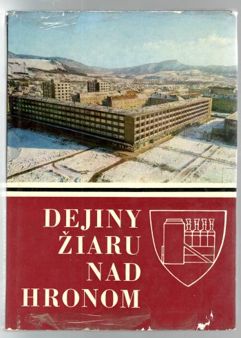 DEJINY ŽIARU NAD HRONOM