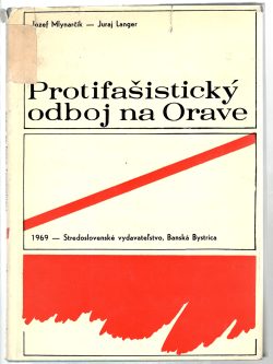 PROTIFAŠISTICKÝ ODBOJ NA ORAVE