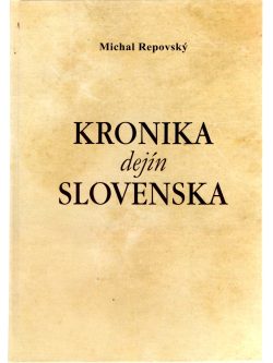 KRONIKA DEJÍN SLOVENSKA (podpis autora)