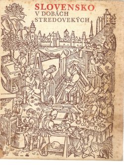SLOVENSKO V DOBÁCH STREDOVEKÝCH