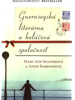 GUERNSEYSKÁ LITERÁRNA A KOLÁČOVÁ SPOLOČNOSŤ