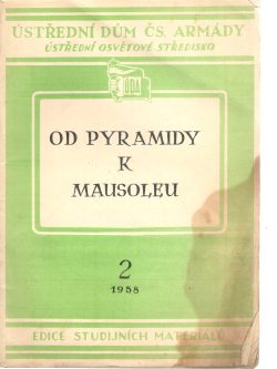 OD PYRAMIDY K MAUSOLEU