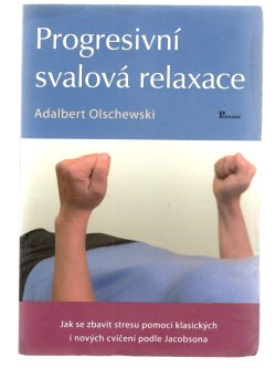 PROGRESIVNÍ SVALOVÁ RELAXACE