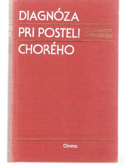 DIAGNÓZA PRI POSTELI CHORÉHO