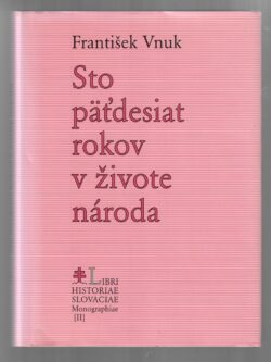 STOPÄŤDESIAT ROKOV V ŽIVOTE NÁRODA