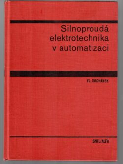 SILNOPROUDÁ ELEKTROTECHNIKA V AUTOMATIZACI