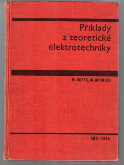 PŘÍKLADY Z TEORETICKÉ ELEKTROTECHNIKY