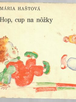 HOP, CUP NA NÔŽKY