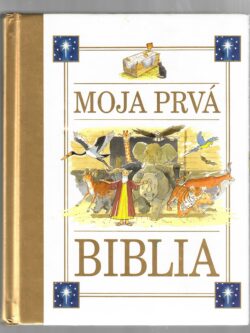 MOJA PRVÁ BIBLIA