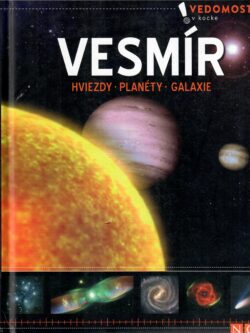 VESMÍR - HVIEZDY * PLANÉTY * GALAXIE